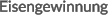 Eisengewinnung